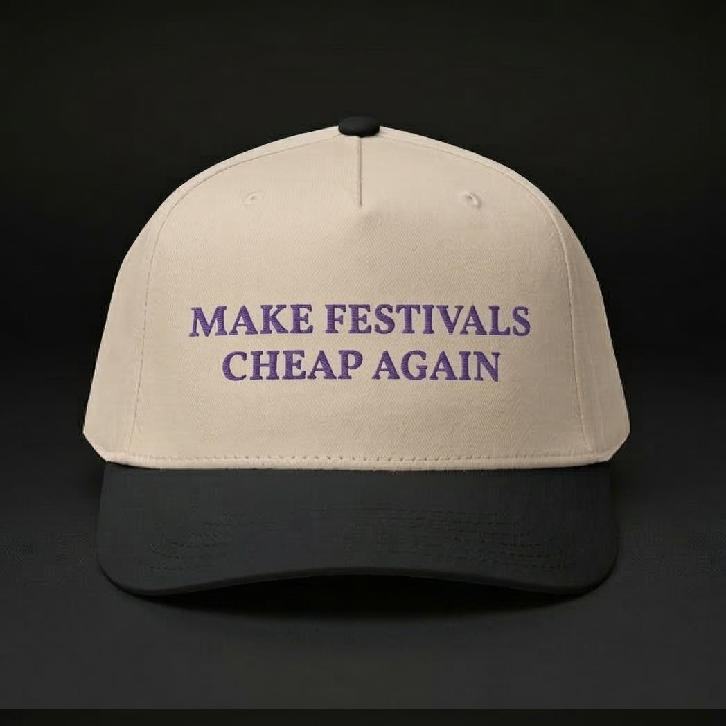 MAKE FESTIVALS CHEAP AGAIN Dad Hat