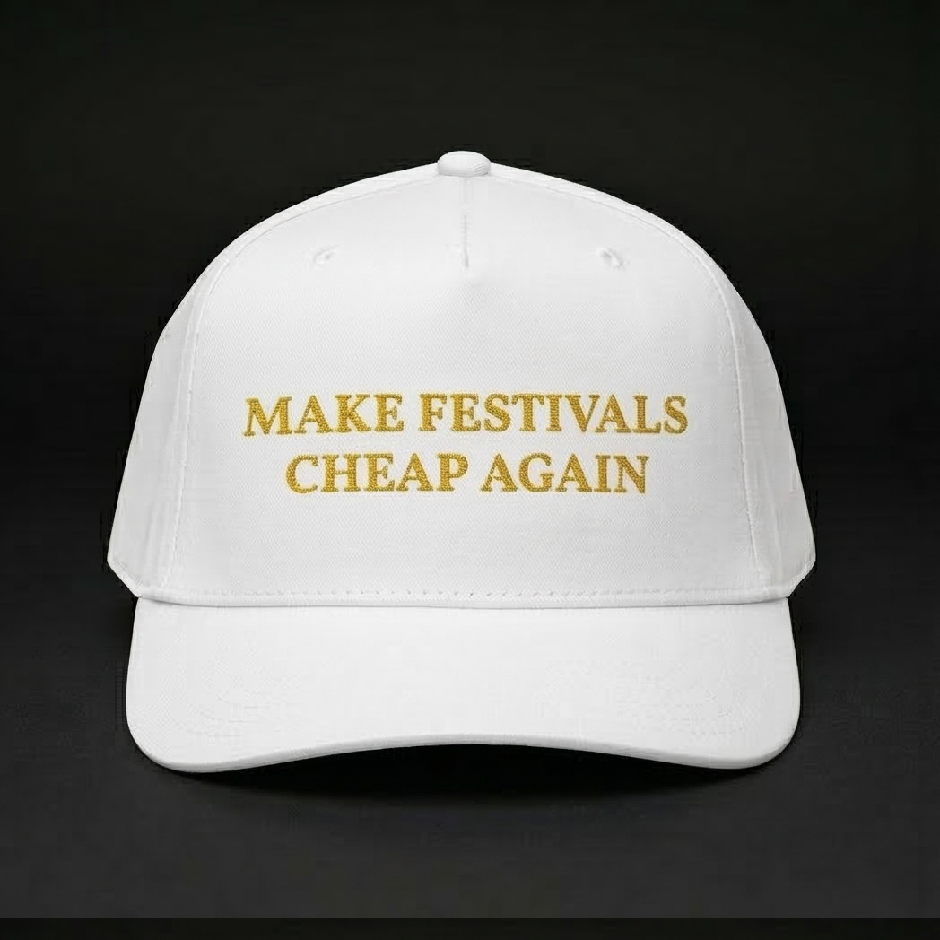 MAKE FESTIVALS CHEAP AGAIN Dad Hat